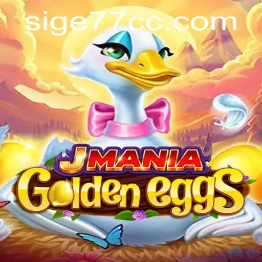 JManiaGoldenEggs Game: A Thrilling Adventure with Sige77