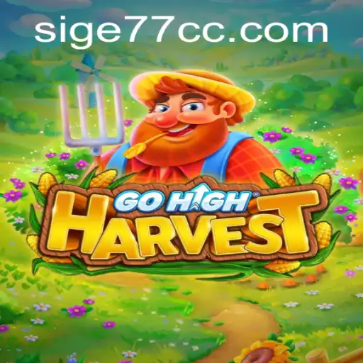 Exploring the Thrilling World of GoHighHarvest: A New Adventure Awaits